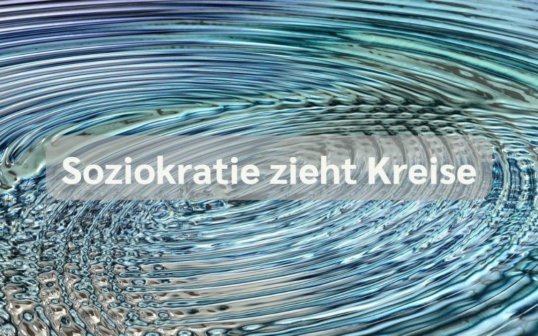Soziokratie zieht Kreise