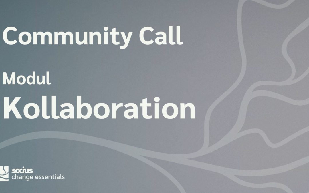 SOCIUS change essentials: Community Call Kollaboration